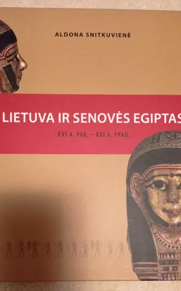 lietuva ir senoves egiptas - Aldona Snitkuvienė, knyga