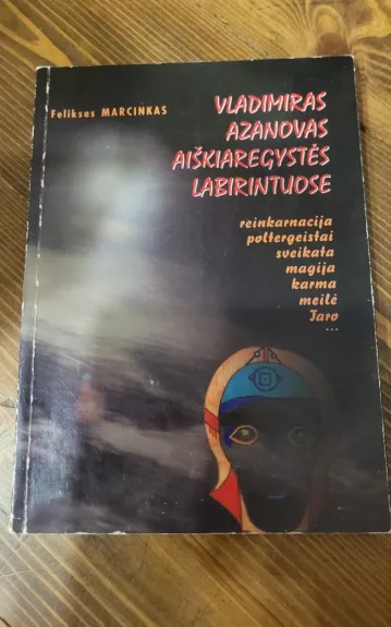 Vladimiras Azanovas aiškiaregystės labirintuose - Feliksas Marcinkas, knyga