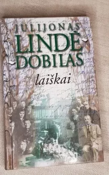 LAIŠKAI - julijonas Lindė-Dobilas, knyga