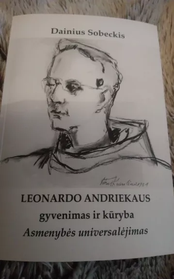Leonardo Andriekaus gyvenimas ir kūryba - Dainius Sobeckis, knyga