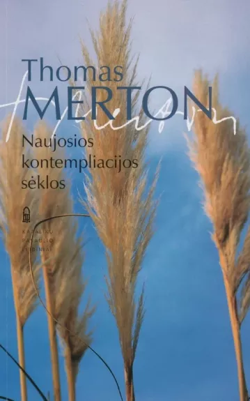 Naujosios kontempliacijos sėklos - Thomas Merton, knyga