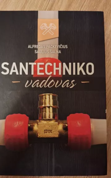 Santechniko vadovas - Autorių Kolektyvas, knyga