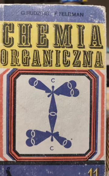 Chemia organiczna - G. Rudzytis, F.  Feldmanas, knyga