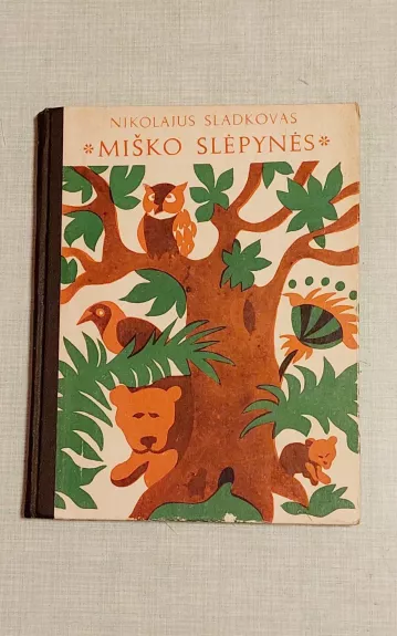 Miško slėpynės - Nikolajus Sladkovas, knyga 1
