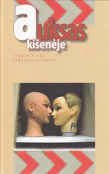 Auksas kišenėje. Šiuolaikinės slovėnų novelės