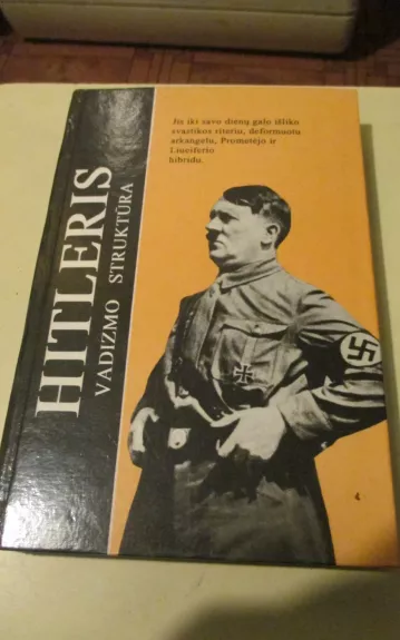 Adolfas Hitleris. Vadizmo struktūra