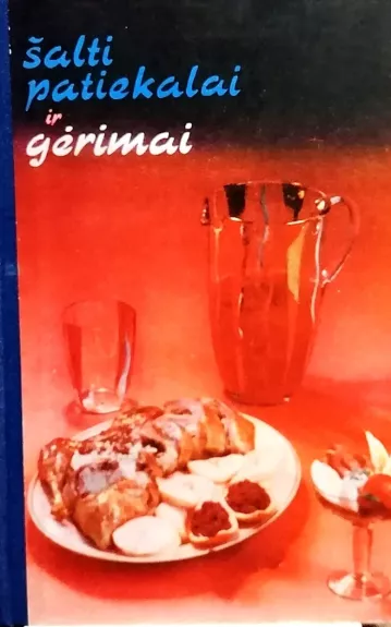 Šalti patiekalai ir gėrimai