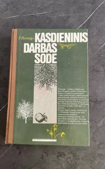 Kasdienis darbas sode - F. Biomigas, knyga