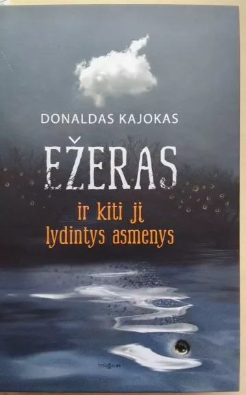 Ežeras ir kiti jį lydintys asmenys