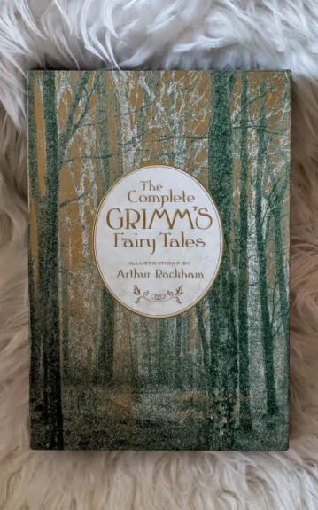 The Complete Grimm's Fairy Tales (in slipcase) - The Brothers Grimm, knyga 1