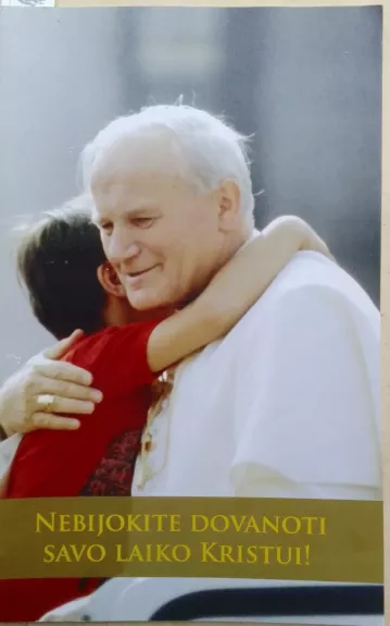 Nebijokite dovanoti savo laiko Kristui