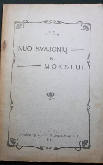 Nuo svajonių iki mokslui.