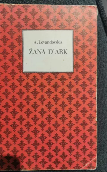Žana D'ark - A. Levandovskis, knyga