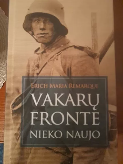 Vakarų fronte nieko naujo - Erich Maria Remarque, knyga