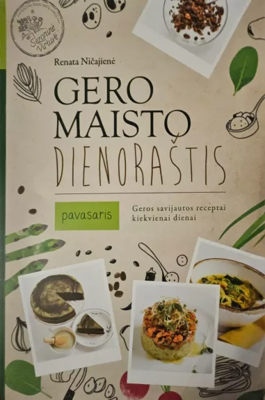 Gero maisto dienoraštis. Pavasaris
