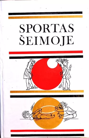 Sportas šeimoje - Buga L. ir kiti, knyga
