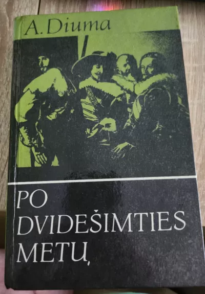 Po dvidešimties metų  - Aleksandras Diuma, knyga