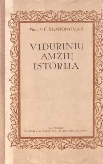 Vidurinių Amžių Istorija - V.F. Semionovas, knyga