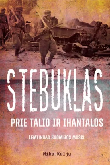 stebuklas prie talio ir ihantalos - Mika Kulju, knyga