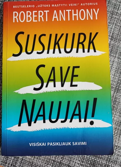 Susikurk save naujai