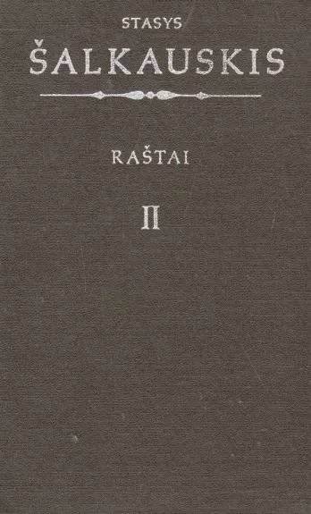 Raštai (II tomas) - Stasys Šalkauskis, knyga