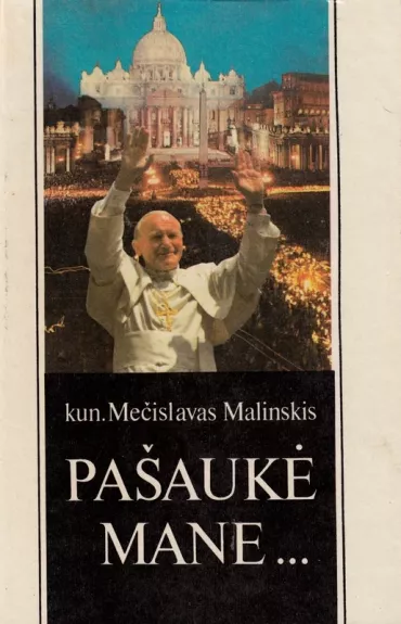 Pašaukė mane...