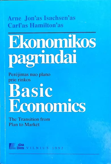 Ekonomikos pagrindai: perėjimas nuo plano prie rinkos / Basic Economics