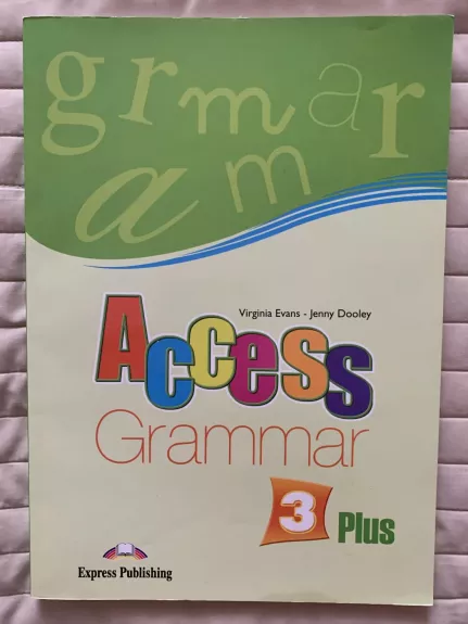 Access 3. Grammar. Anglų kalbos gramatika