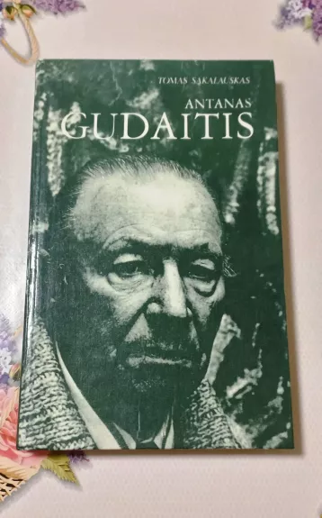 Antanas Gudaitis - Tomas Sakalauskas, knyga