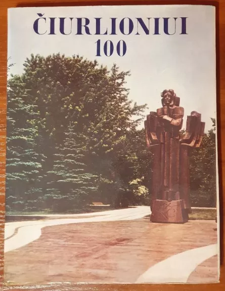 Čiurlioniui 100 - Jonas Bruveris, knyga