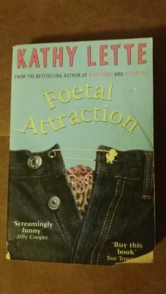 Foetal attraction - Kathy Lette, knyga