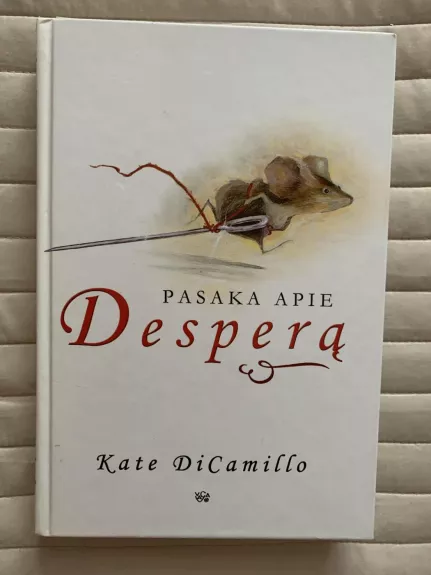 Pasaka apie Desperą - Kate DiCamillo, knyga