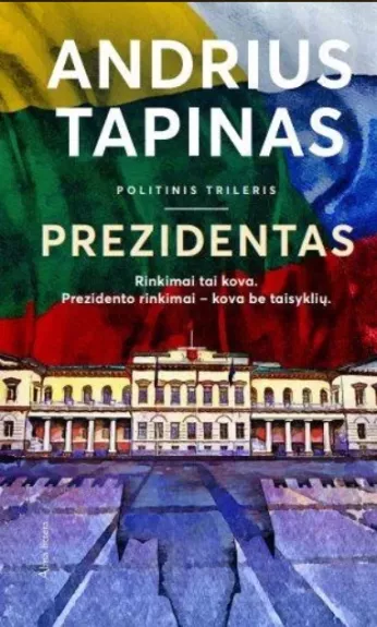 Prezidentas - TAPINAS ANDRIUS, knyga