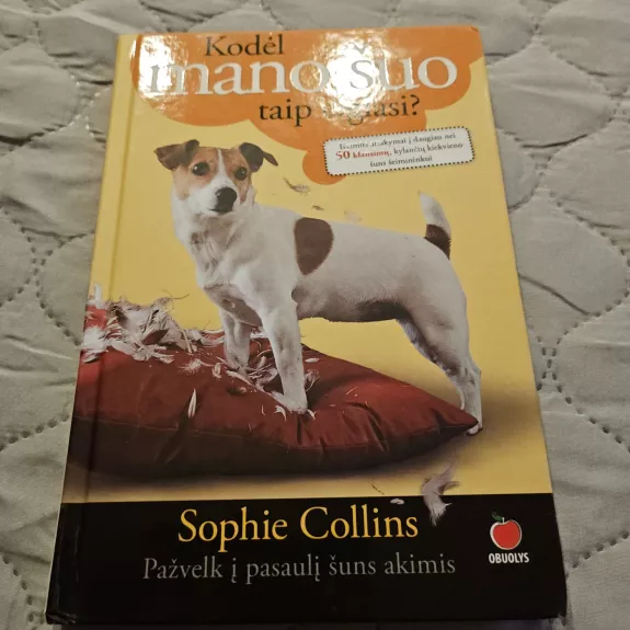 Kodėl mano šuo taip elgiasi - Sophie Collins, knyga 1