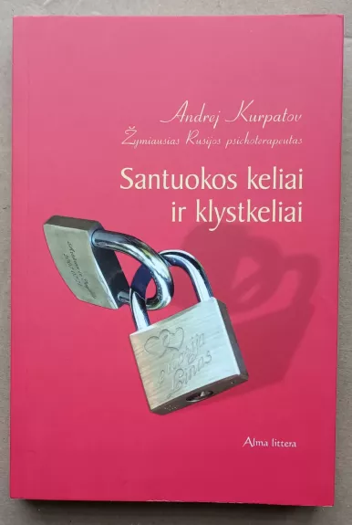 Santuokos keliai ir klystkeliai - Andrej Kurpatov, knyga 1