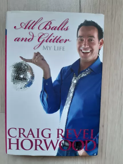 All Balls and Glitter - Craig Revel Horwood, knyga