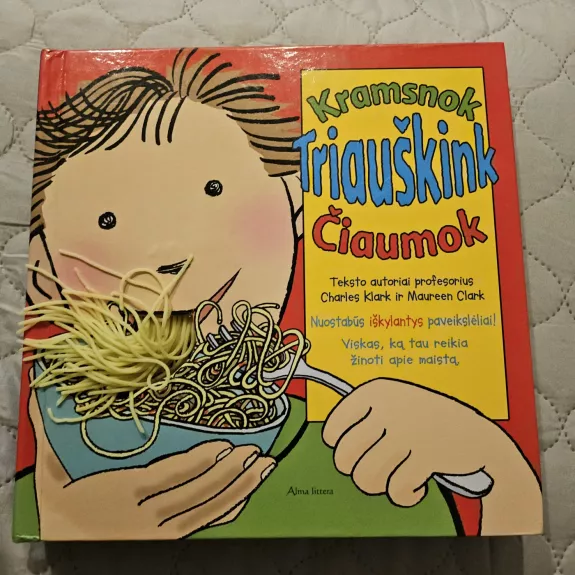 Kramsnok Triauškink Čiaumok