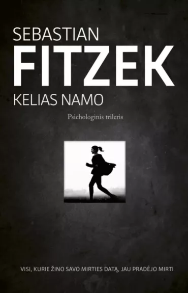 Kelias namo - Sebastian Fitzek, knyga