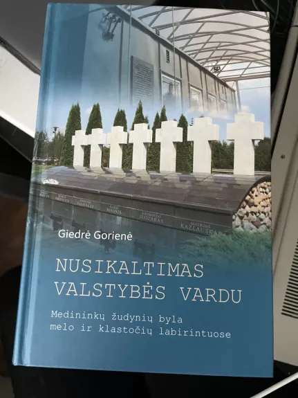 Nusikaltimas valstybės vardu. Medininkų žudynių byla melo ir klastočių labirintuose