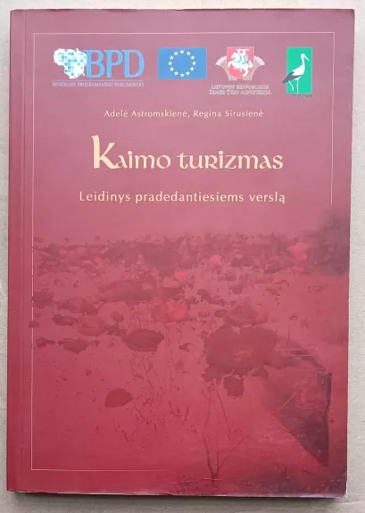 Kaimo turizmas:leidinys pradedantiems verslą