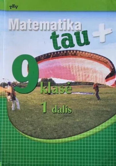 Matematika tau plius 9 klasė (I dalis) - Valdas Vanagas, knyga