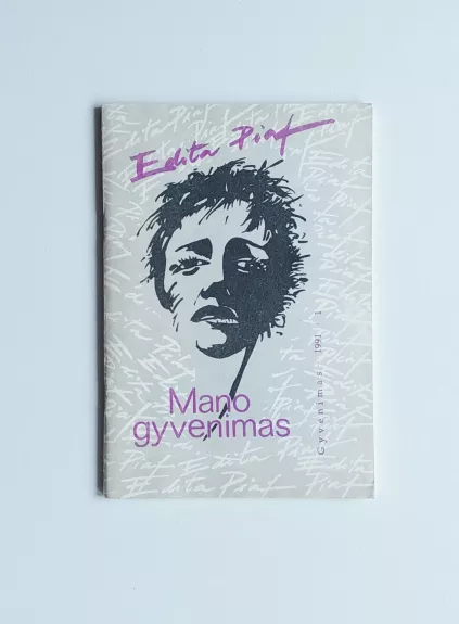Edita Piaf: Mano gyvenimas - Edita Piaf, knyga