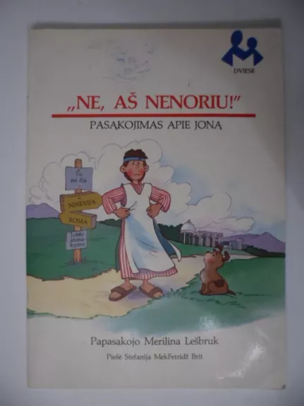 Ne, as nenoriu  pasakojimas apie Jona