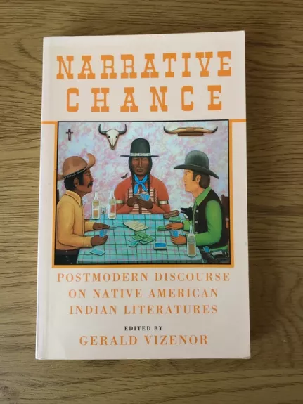 Narrative Chance: Postmodern Discourse on Native American Indian Literatures - Gerald Vizenor, knyga 1