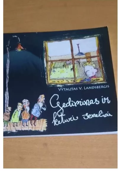 Gediminas ir keturi seneliai - Vytautas Landsbergis, knyga
