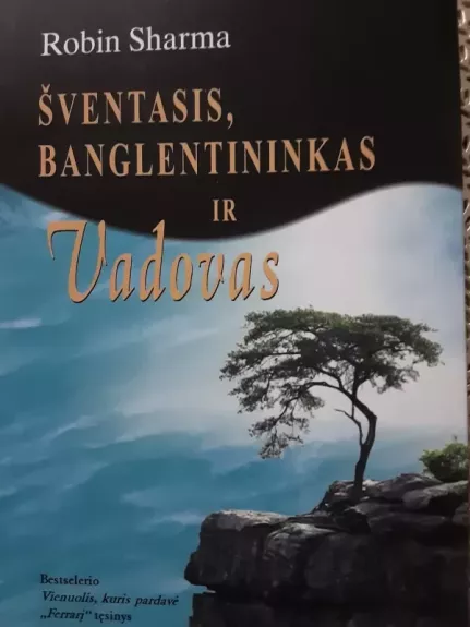 Šventasis, banglentininkas ir vadovas