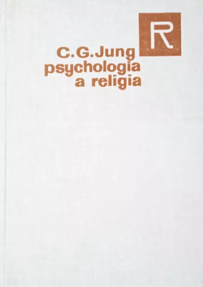 Psychologia a religia - C. G. Jung, knyga 1
