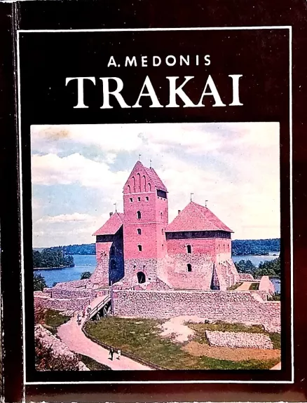 Trakai - A. Medonis, knyga