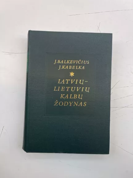 Latvių - lietuvių kalbų žodynas