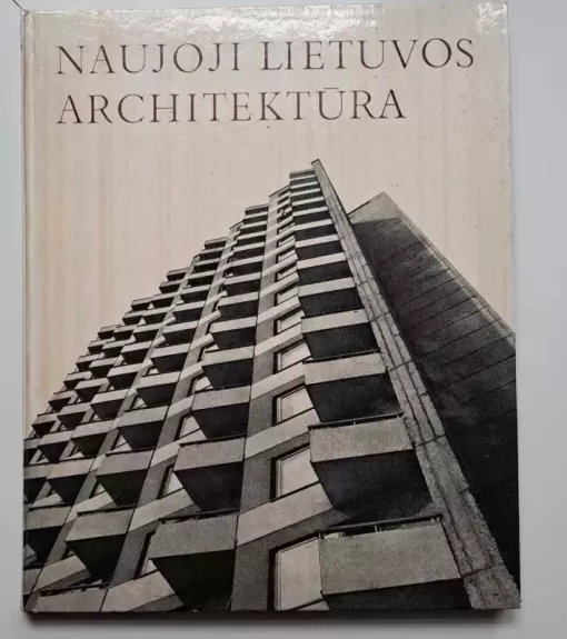 Naujoji Lietuvos architektūra - Jonas Minkevičius, knyga